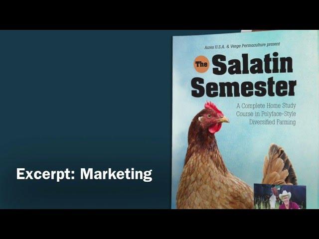 The Salatin Semester - Free Excerpt - Marketing with Joel Salatin