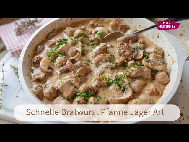 Schnelle Bratwurst Pfanne nach Jäger Art - einfaches Mittagessen Rezept