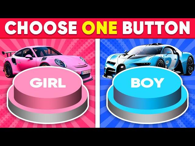 Choose One Button!  GIRL or BOY Edition ️ Daily Quiz