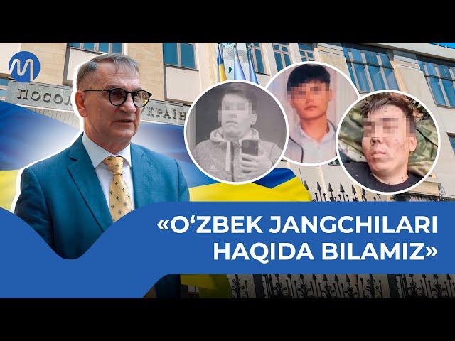 Ukraina elchisi Rossiya armiyasidagi o‘zbeklar haqida gapirdi @migrantuzb