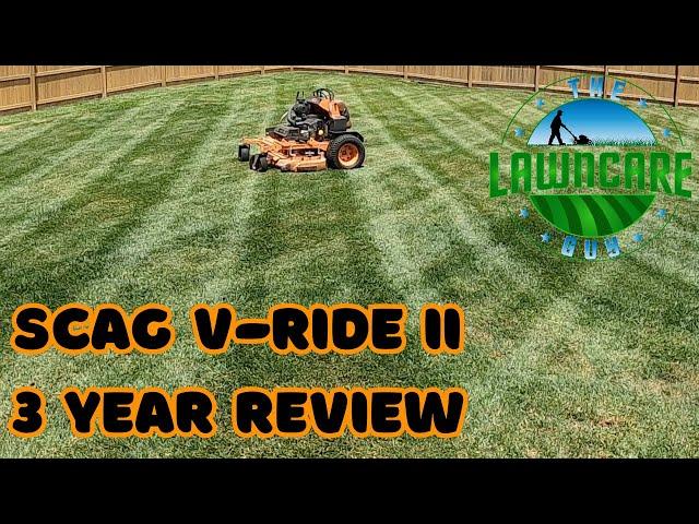 Scag V-Ride II 3 Year Review