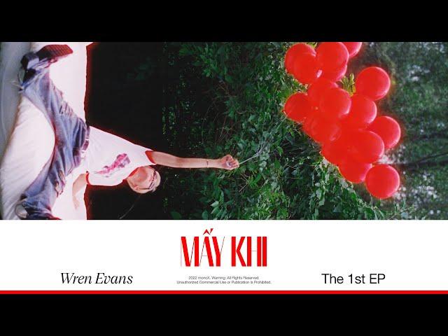 WREN EVANS - Mấy Khi | CHAATMD (Official Audio)