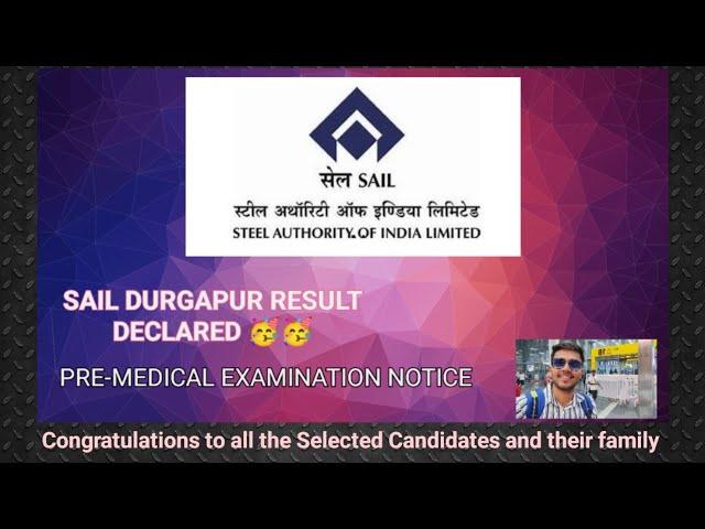 SAIL DURGAPUR RECRUITMENT 2023 | FINAL RESULT DECLARED | PRE-MEDICAL DATE