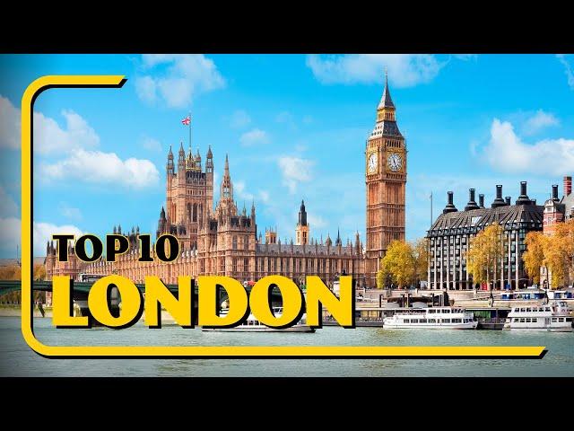 London Travel Guide 2023: Top 10 Attractions and Must See Places