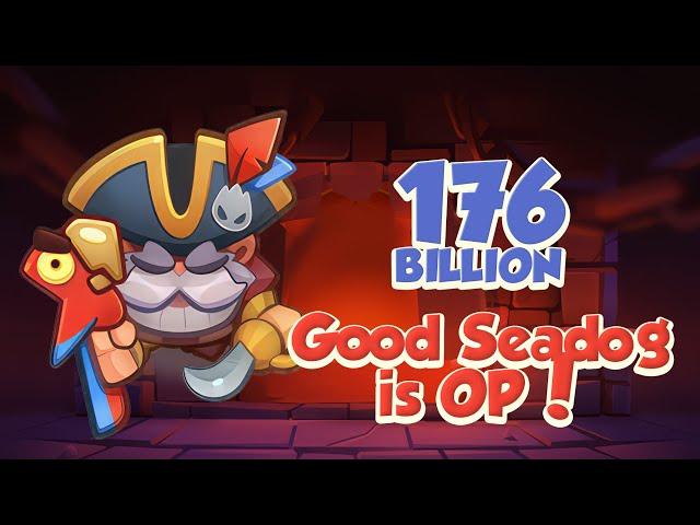 The Good SEADOG is OP! 176 Billion is too Easy! PVP Rush Royale