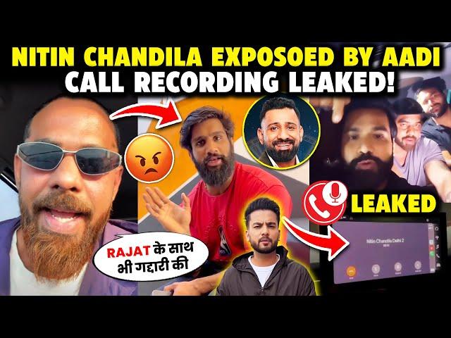 CALL REC LEAKED Nitin Chandila Exposed by Aadi Nagar | Nitin Chandila vs Rajat Dalal & Rajveer