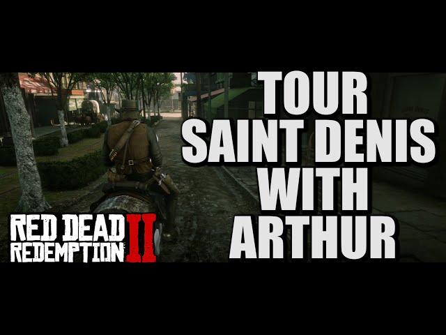 tour saint denis with ARTHUR | ambiance w/ Red Dead Redemption 2 music  | (Relax | Focus | Sleep)