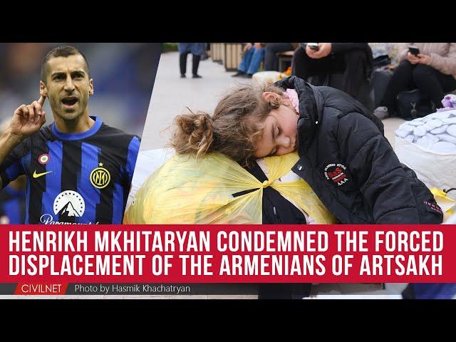 Forced Displacement in Artsakh: Henrikh Mkhitaryan Speaks Out