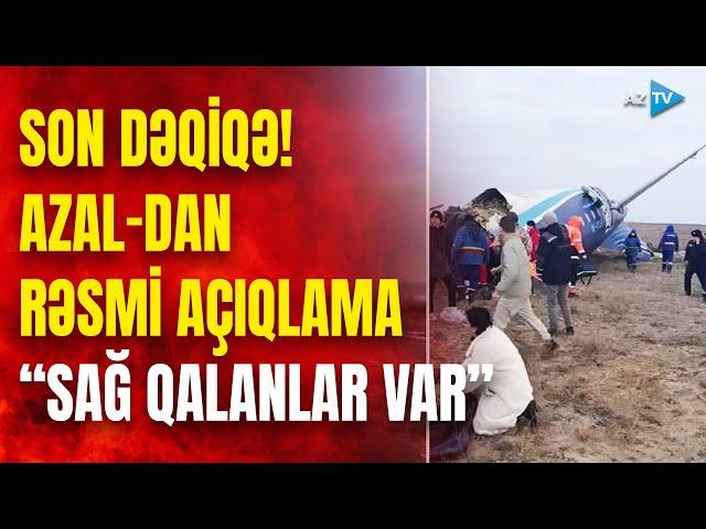 SON DƏQİQƏ! AZAL-dan RƏSMİ AÇIQLAMA - Təyyarə qəzası haqda ilkin məlumatlar verildi