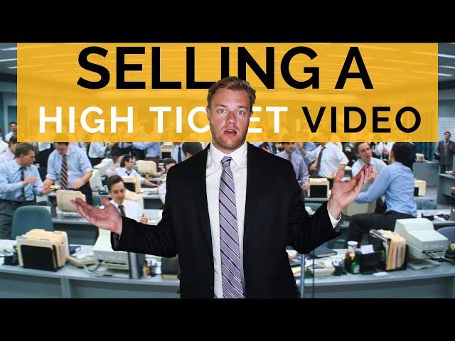 6 Steps to Sell a High Ticket Video Production 