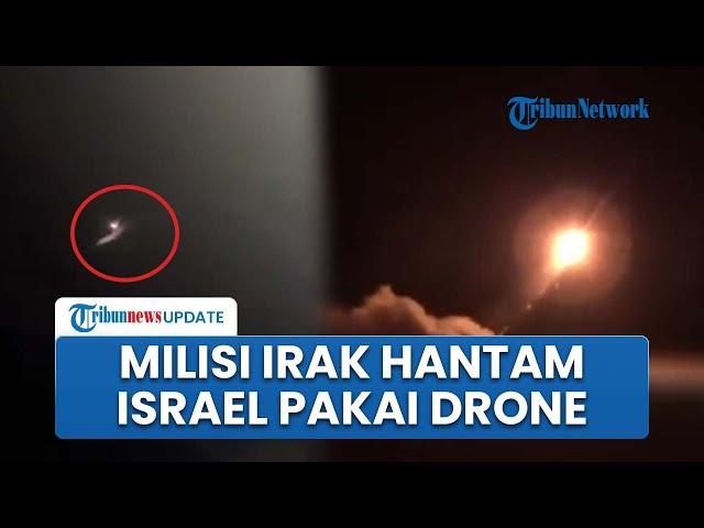 Timur Tengah Memanas! Milisi Irak Ikut-ikutan Tembakkan Drone ke Israel, Hantam Situs Vital di Golan