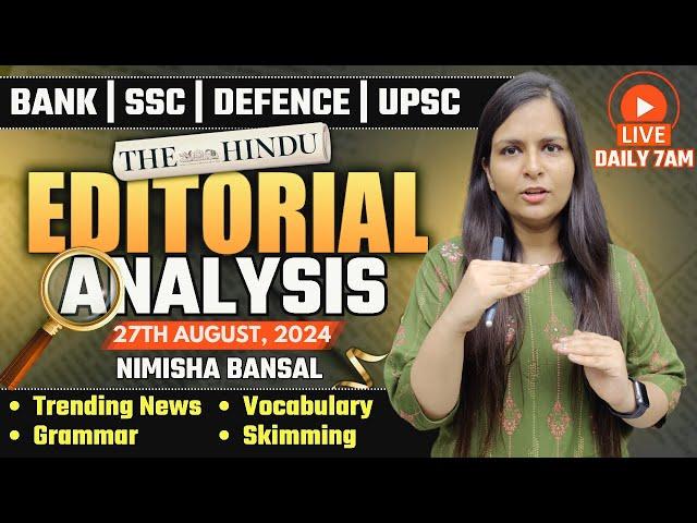 Editorial Analysis | 27th August ,2024 | Vocab, Grammar, Reading, Skimming | Nimisha Bansal