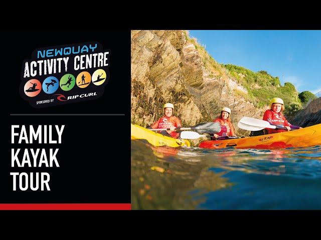 Family Kayak Tour - Newquay Activity Centre