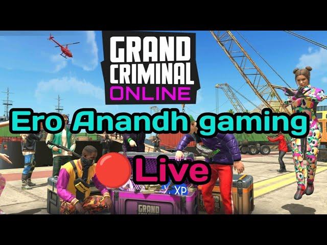 Grand Criminal online Live Stream In ERO ANANDH GAMING #gco