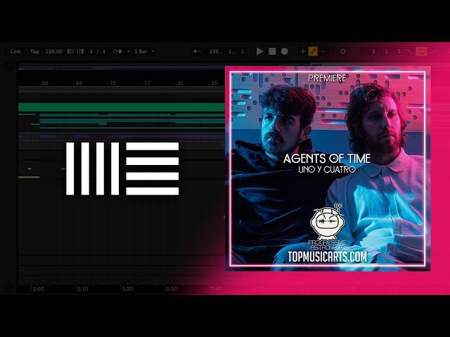 Agents Of Time  - Uno Y Cuatro (Ableton Remake)