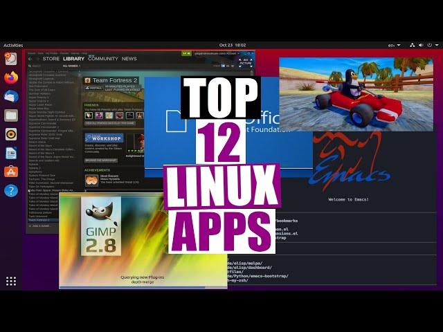 The 12 Linux Apps Everyone Should Know About