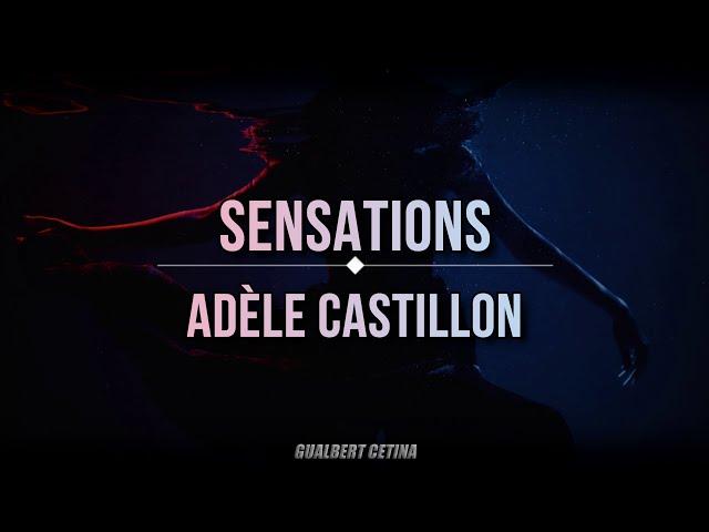 Adèle Castillon - Sensations [Subtitulado En Español]