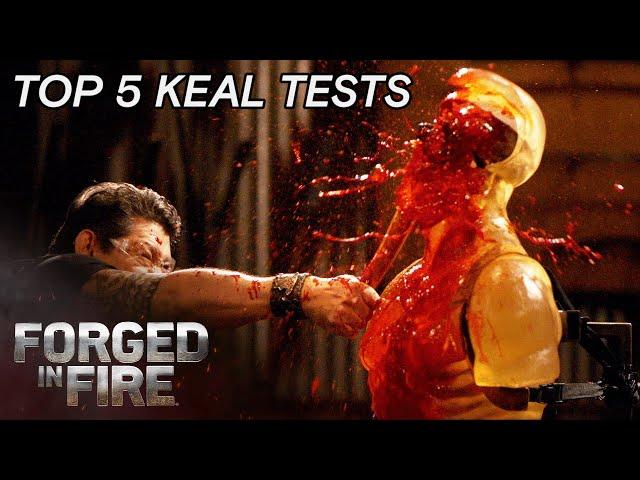 Forged in Fire: TOP 5 KEAL TESTS OF ALL TIME