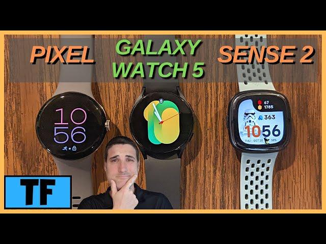 Google Pixel Watch vs. Galaxy Watch 5 vs. Fitbit Sense 2 (IN-DEPTH REVIEW ON WHAT TO KNOW!)