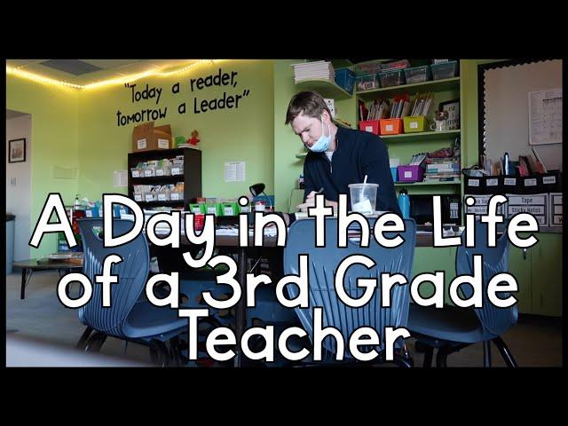 A Day in the Life of a 3rd Grade Teacher