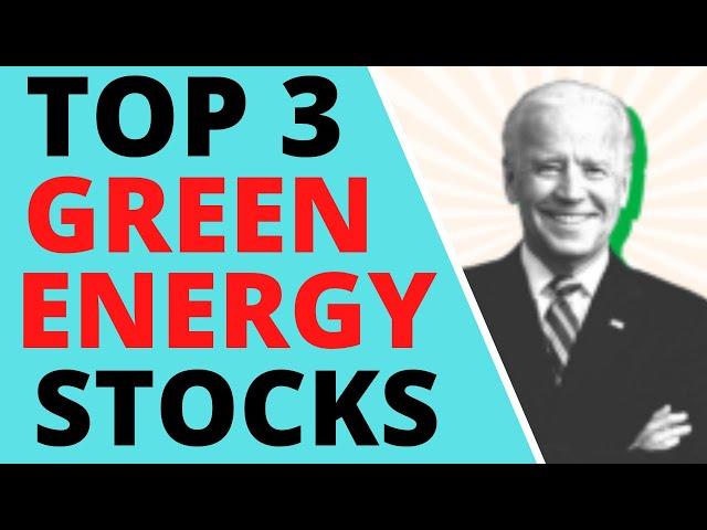 TOP 3 CLEAN ENERGY STOCKS WITH GROWTH POTENTIAL - 10X UNDER BIDEN ADMIN ||  AFFORDABLE  TO BUY NOW!