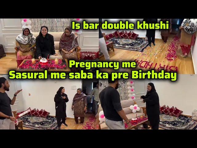 Maudaha jate hi pregnancy me saba Ko Mila bada surprisesasural me celebrate hua pre birthday Saba