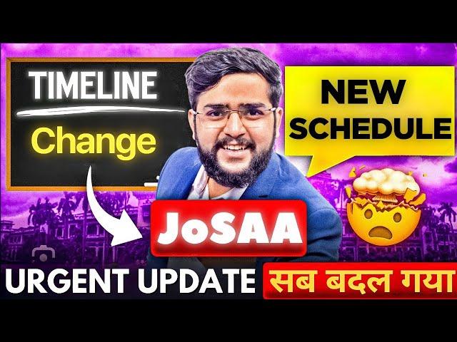 JoSAA 2025 Urgent Update: Revised Schedule Announced | New Dates for IIT, NIT, IIIT, GFTI Admission