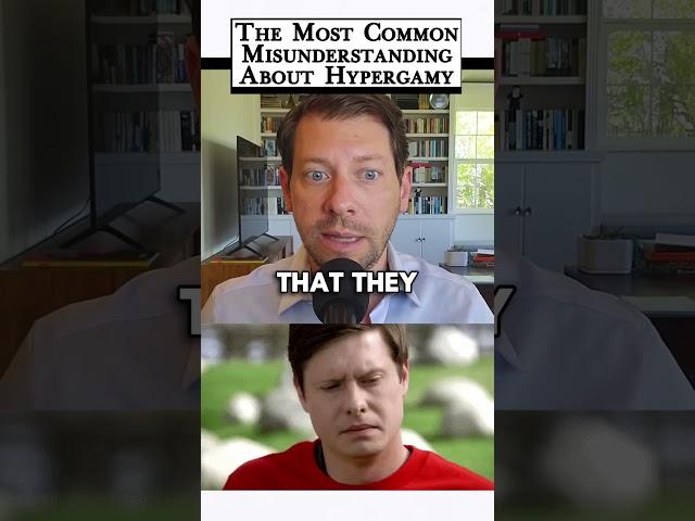 Common MISUNDERSTANDING about HYPERGAMY