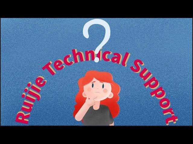 Ruijie Technical Support introduction