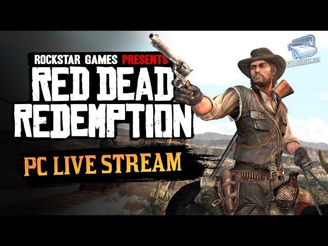 Red Dead Redemption PC Live Stream (No Commentary)