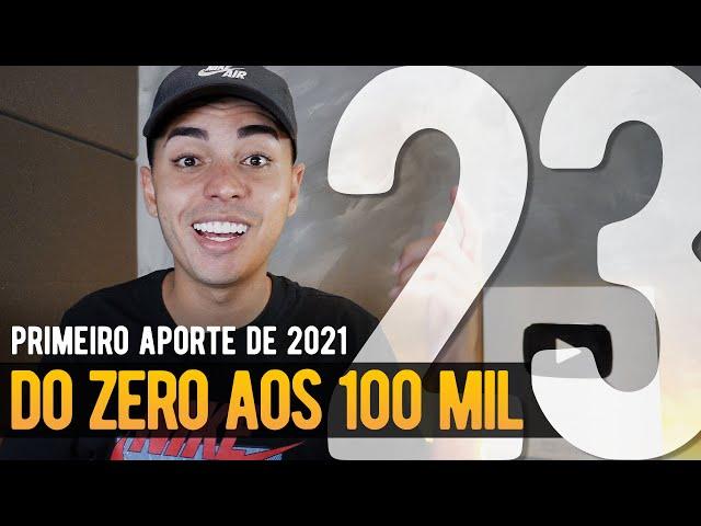 ESTRATÉGIA PARA ALCANÇAR 60 MIL REAIS EM 2021 | DO ZERO AOS 100 MIL #23