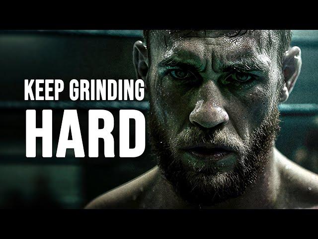 KEEP GRINDING HARD - Motivational Speech