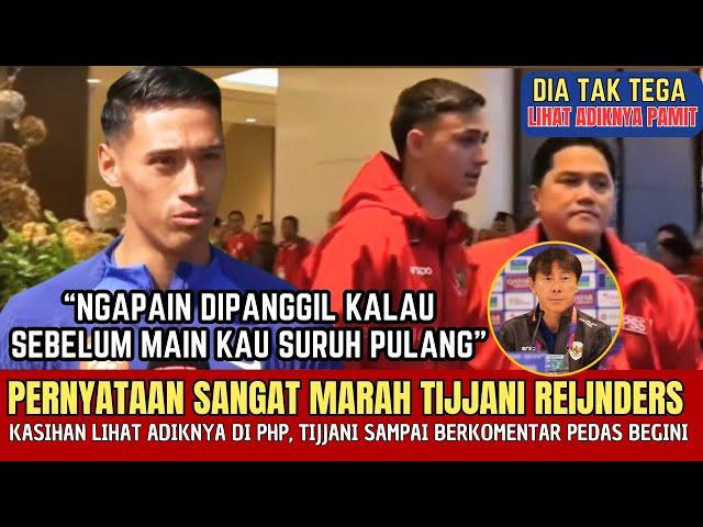 MARAH BESAR ~ Begini Pernyataan PEDAS Tijjani Reijnders Usai Eliano Kembali Dicoret STY Dari Timnas