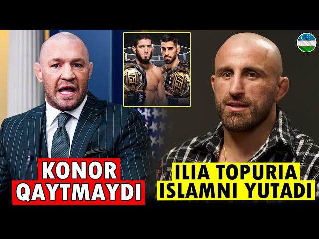 ILIA TOPURIA ISLAMNI YUTADI KONOR UFCGA QAYTMAYDI UFC YANGILIKLARI 2025