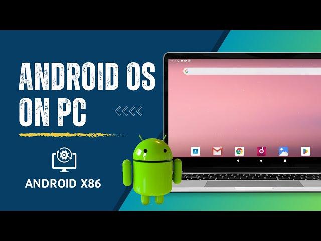 How to Install Android x86 on a Windows PC