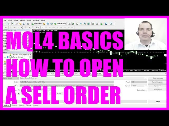 MQL4 TUTORIAL BASICS - 13 HOW TO OPEN A SIMPLE SELL TRADE