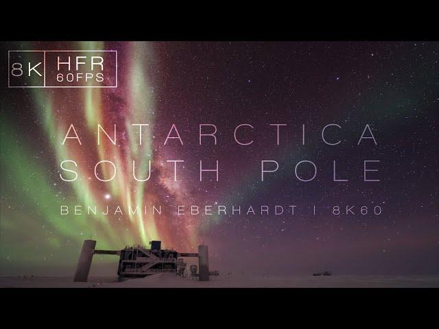 SOUTH POLE | ANTARCTICA 8K60