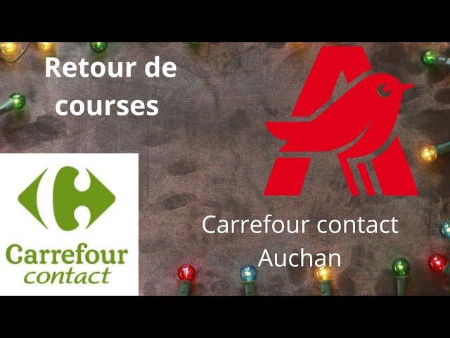 Retour de courses de chez Auchan et Carrefour contact #retourdecourses