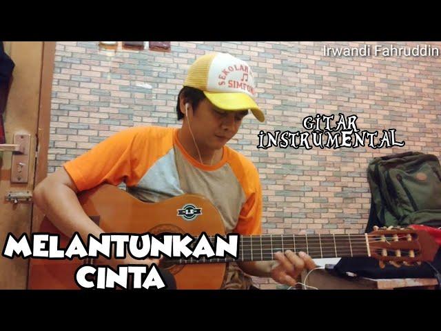 MELANTUNKAN CINTA - Irwandi Fahruddin (Official Video Music)