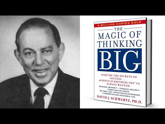 Magic of Thinking Big: How to Dream & Achieve Big J. Schwartz