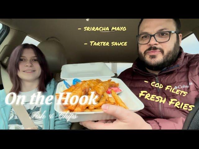 On the Hook- Fish & Chips|| Do we like it?