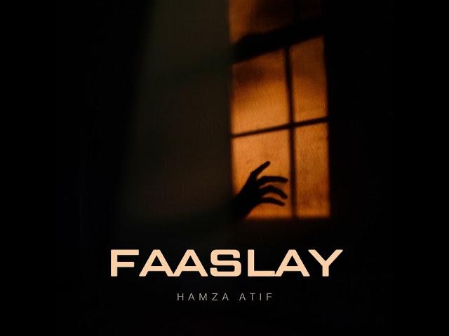 Faaslay (Official Music Audio) | Hamza Atif