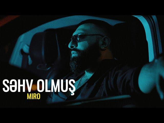 Miro - Səhv Olmuş (Prod. by SarkhanBeats)