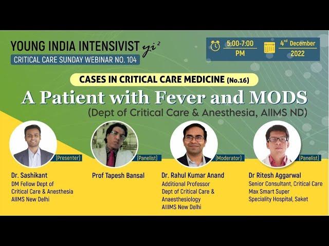 CASES IN CRITICAL CARE NO 16 - Tropical infection  - Dept of Anesth, pain critical care AIIMS ND