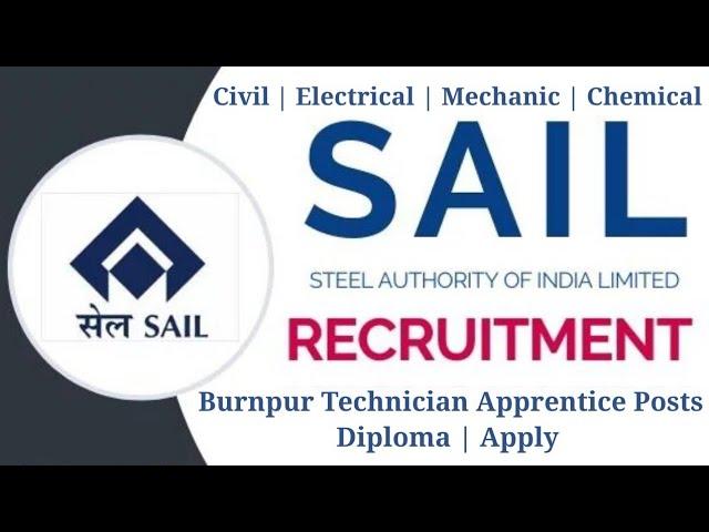 SAIL Requirements | Burnpur Technician Apprentice Posts | Diploma | Apply