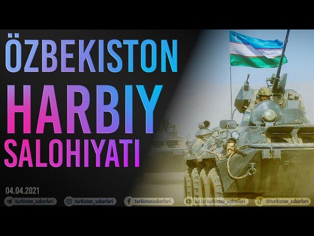 Özbekiston harbiy salohiyati haqida