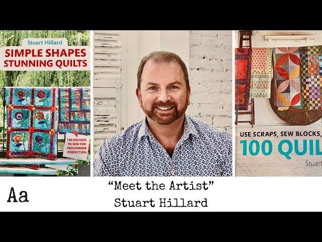 'Meet The Artist' (No:46) | Stuart Hillard | Quilter