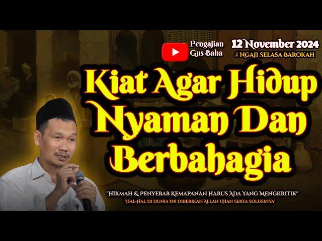 Cara Agar Hidup Nyaman Serta Bahagia | Gus Baha Terbaru