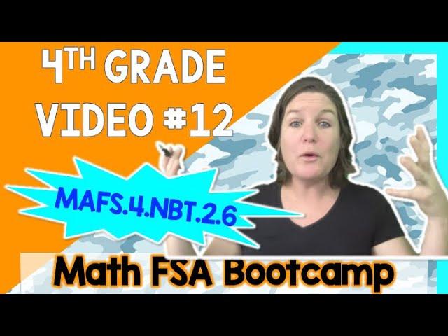 4TH GRADE | Math FSA Bootcamp | Video #12 - MAFS.4.NBT.2.6