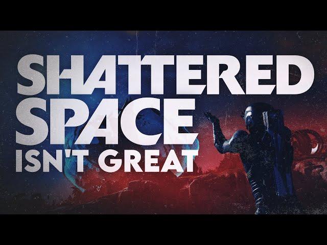 Starfield's Shattered Space DLC isn't Great